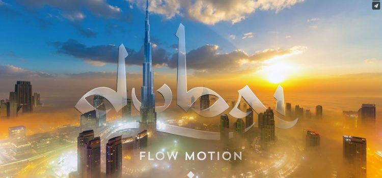 Dubai Flow Motion